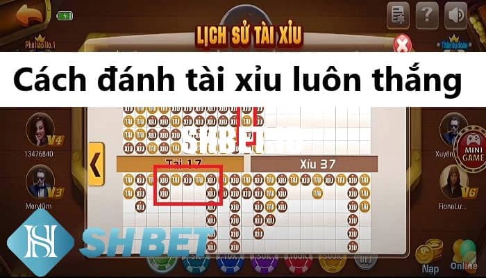 Cách đánh tài xỉu luôn thắng cho mọi cược thủ